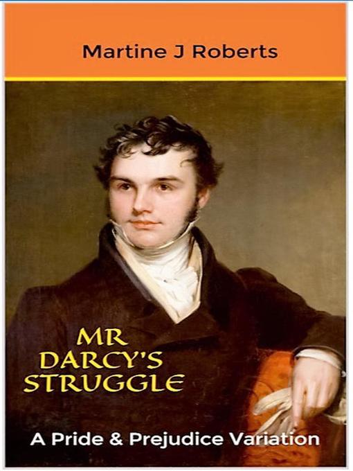 Title details for Mr Darcy's Struggle by Martine Roberts - Available